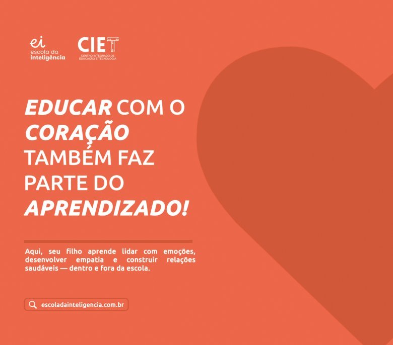 Escola da Inteligência no CIET: educar com o coração também faz parte do aprendizado